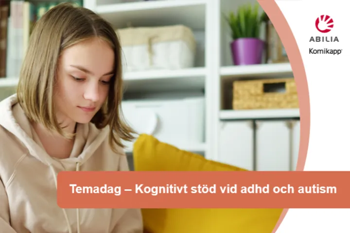 Temadag kognitivt stöd vid adhd och autism
